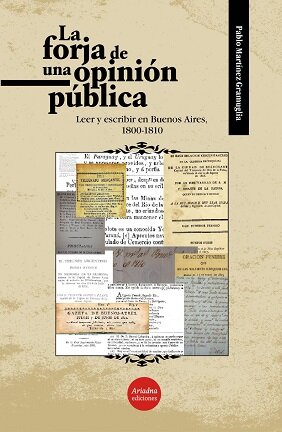La forja de una opinión pública: Leer y escribir en Buenos Aires, 1800-1810 