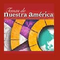 Temas de Nuestra América. Revista de Estudios Latinoamericanos 