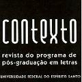Contexto. Revista do Programa de Pós-graduação em Letras 