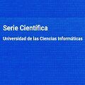 Serie Científica de la Universidad de las Ciencias Informáticas 
