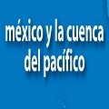 México y la Cuenca del Pacífico 