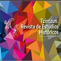 Tzintzun. Revista de Estudios Históricos 
