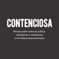 PRESENTACIÓN CONTENCIOSA. Revista sobre violencia política, represiones y resistencias en la historia iberoamericana 