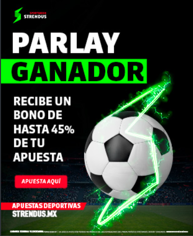 se muestra un screenshot de la promoción Parlay ganador de Strendus México